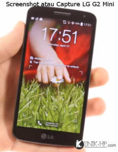Cara Capture atau Screenshot LG G2 Mini Dengan Mudah