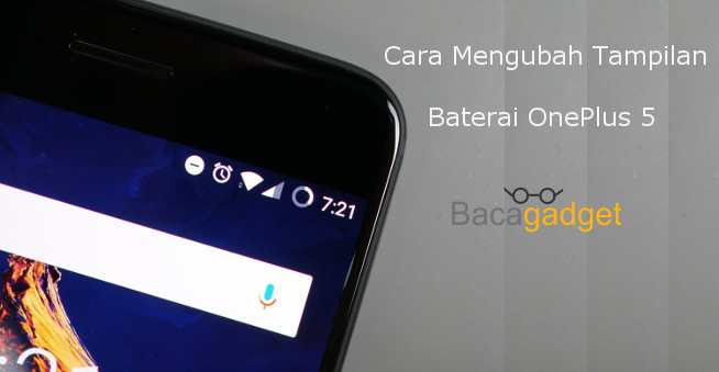 Cara Mengubah Tampilan Baterai OnePlus 5 (Presentasi Bar Lingkaran)