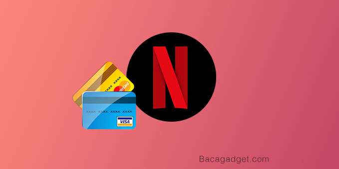 Mau Daftar Netflix Tapi Tidak Punya Kartu Kredit ? Ini Solusinya